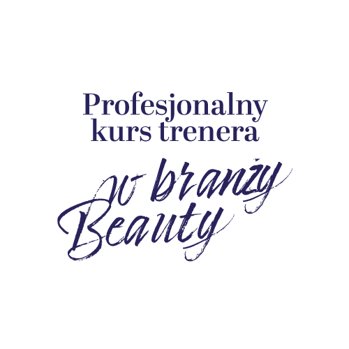 Profesjonalny kurs trenera w Branży Beauty