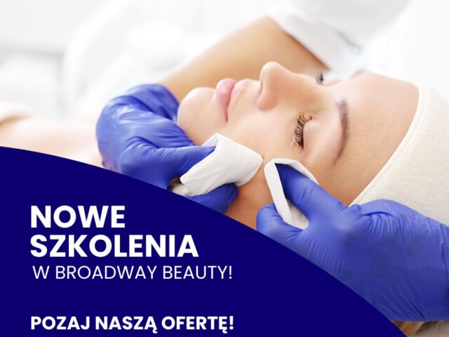 Nowość w Broadway Beauty – Szkolenia z Kosmetyki Białej dla Początkujących w Branży Beauty!